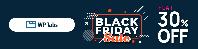 Best Black Friday deals for the best WordPress tab plugin