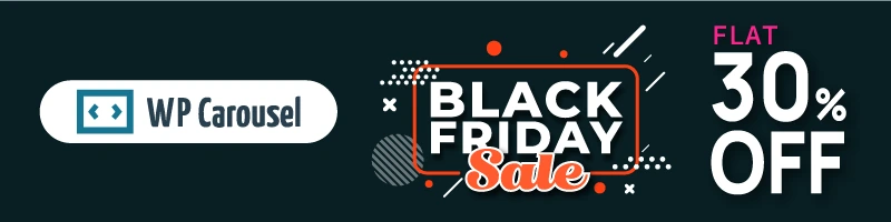 Black Friday deal of WP Carousel, the best slider and gallery plugin for WordPress