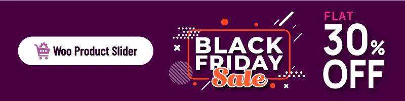 Best Black Friday and Cyber Monday deals of Product Slider for WooCommerce