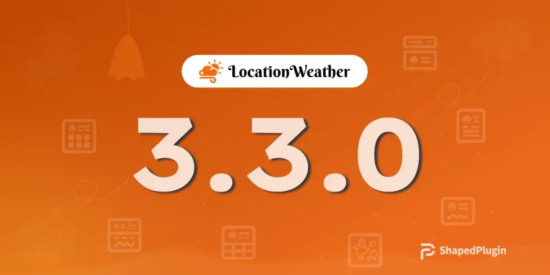 Location Weather 3.3.0 Released-New Visual Gutenberg Weather Forecast Blocks for WordPress