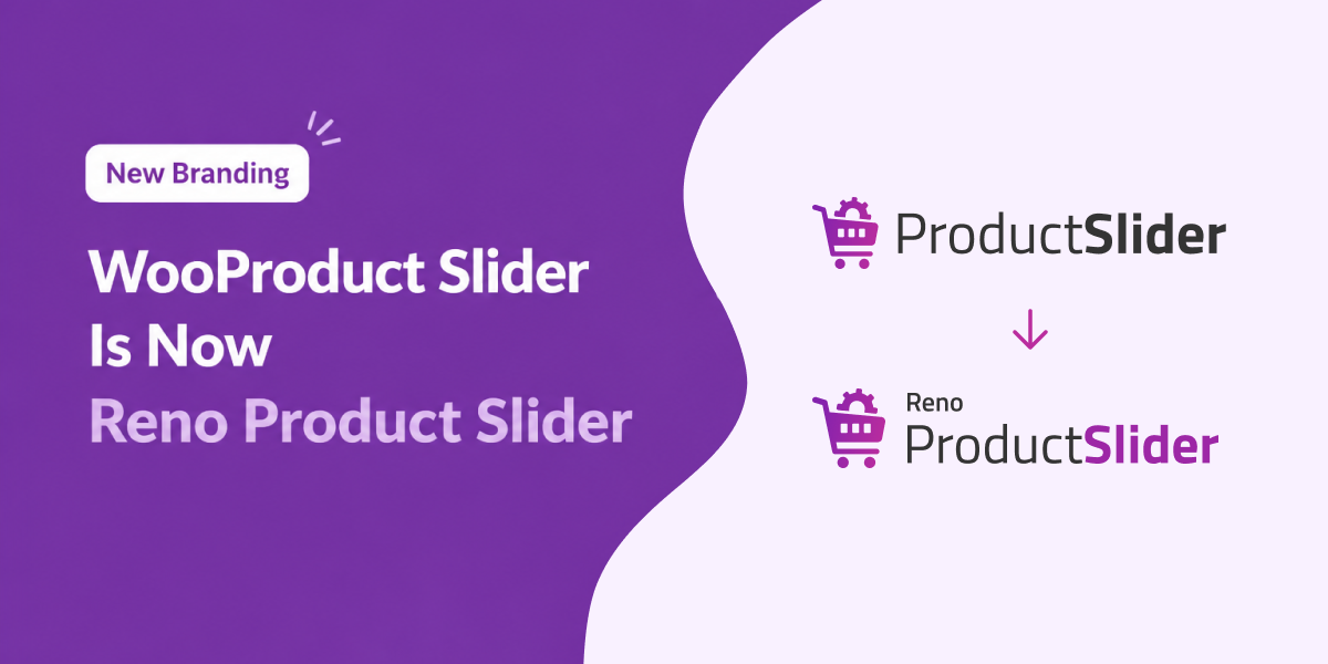 WooProduct Slider Is Now Reno Product Slider