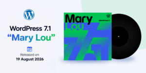 WordPress 7.1 "Mary Lou" Released on 19 August 2026