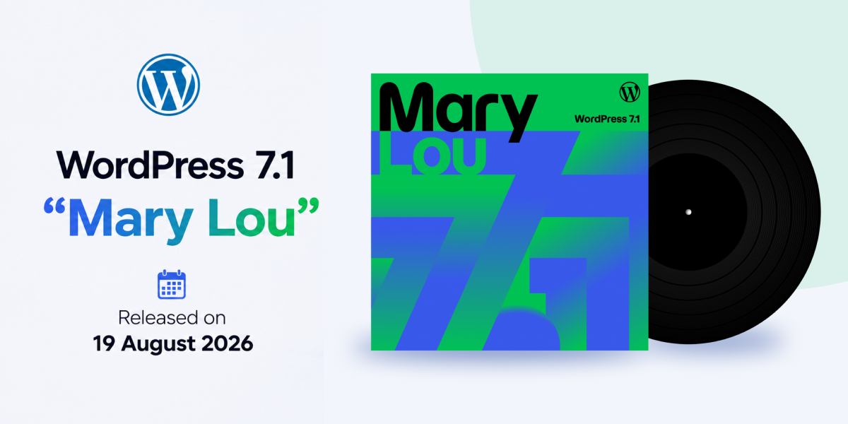 WordPress 7.1 "Mary Lou" Released on 19 August 2026